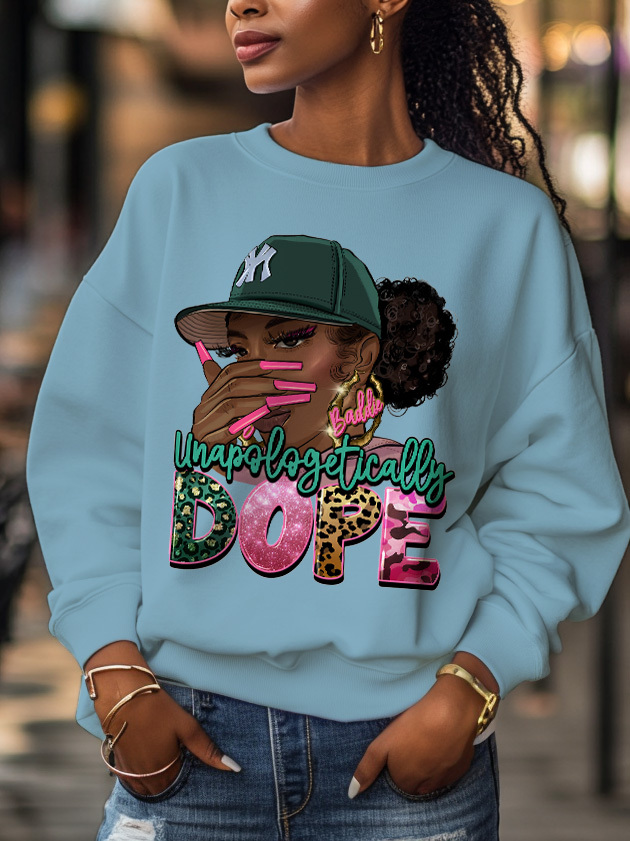 Women's Unapologetically Dope Print Cotton Long Sleeve T-Shirt Thin Sweatshirt-Styleame