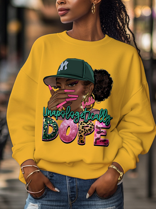 Women's Unapologetically Dope Print Cotton Long Sleeve T-Shirt Thin Sweatshirt-Styleame