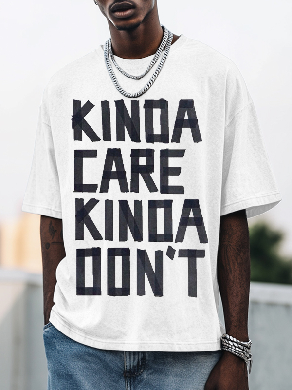 Men's Kinda Care Kinda Don't Print Cotton Casual T-Shirt-Styleame
