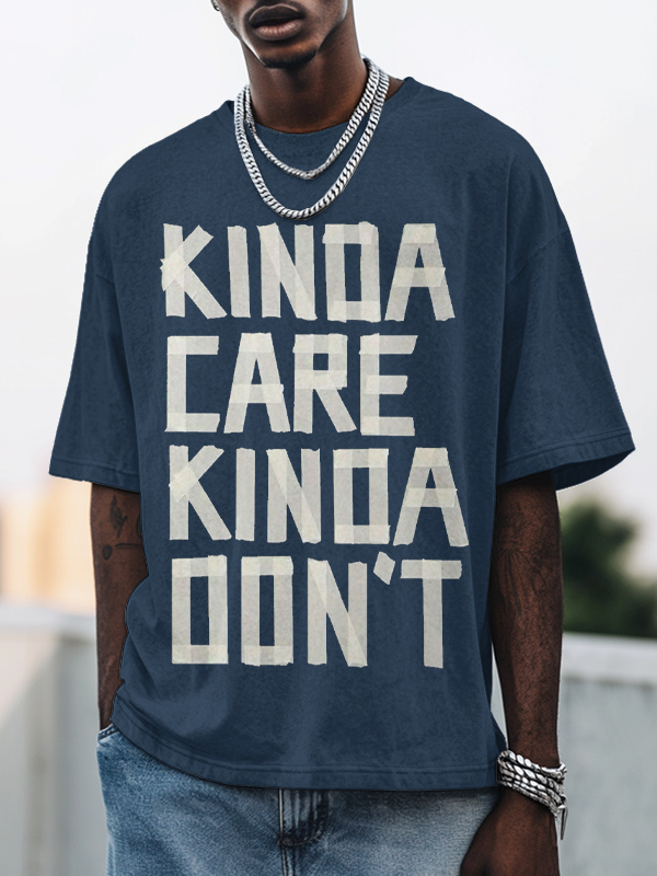 Men's Kinda Care Kinda Don't Print Cotton Casual T-Shirt-Styleame