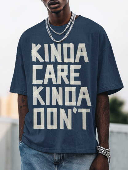 Men's Kinda Care Kinda Don't Print Cotton Casual T-Shirt-Styleame