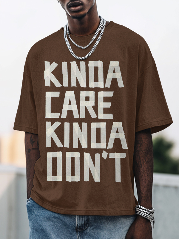 Men's Kinda Care Kinda Don't Print Cotton Casual T-Shirt-Styleame