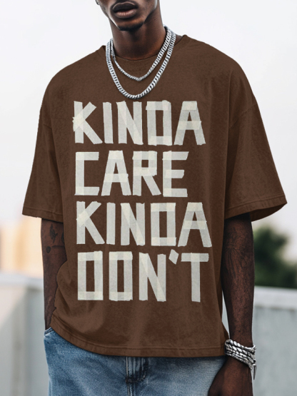 Men's Kinda Care Kinda Don't Print Cotton Casual T-Shirt-Styleame