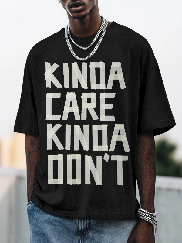 Men's Kinda Care Kinda Don't Print Cotton Casual T-Shirt-Styleame