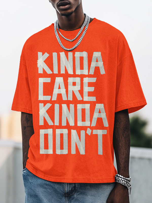 Men's Kinda Care Kinda Don't Print Cotton Casual T-Shirt-Styleame