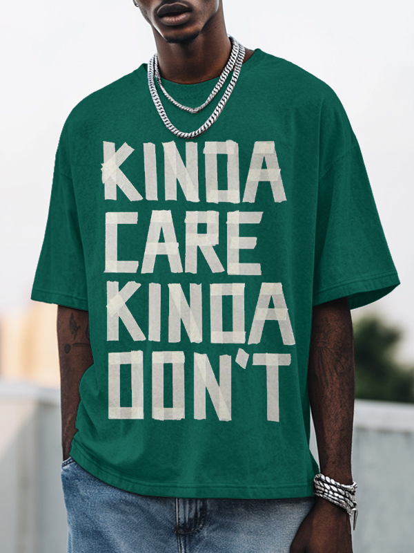 Men's Kinda Care Kinda Don't Print Cotton Casual T-Shirt-Styleame