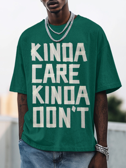 Men's Kinda Care Kinda Don't Print Cotton Casual T-Shirt-Styleame