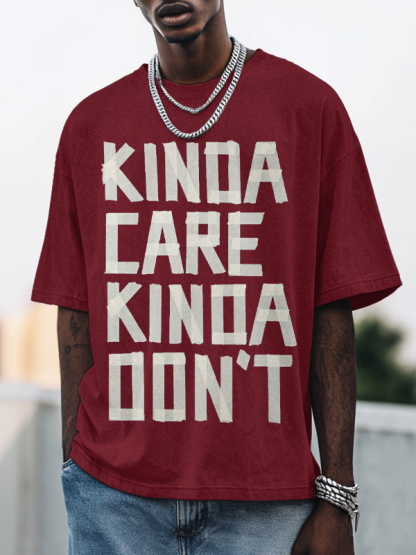 Men's Kinda Care Kinda Don't Print Cotton Casual T-Shirt-Styleame