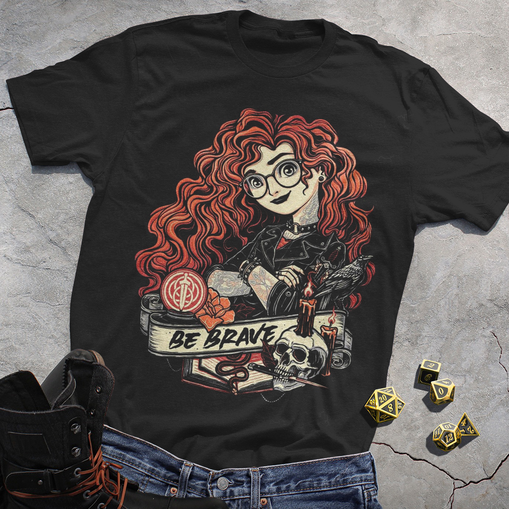 Be Brave T-SHIRT
