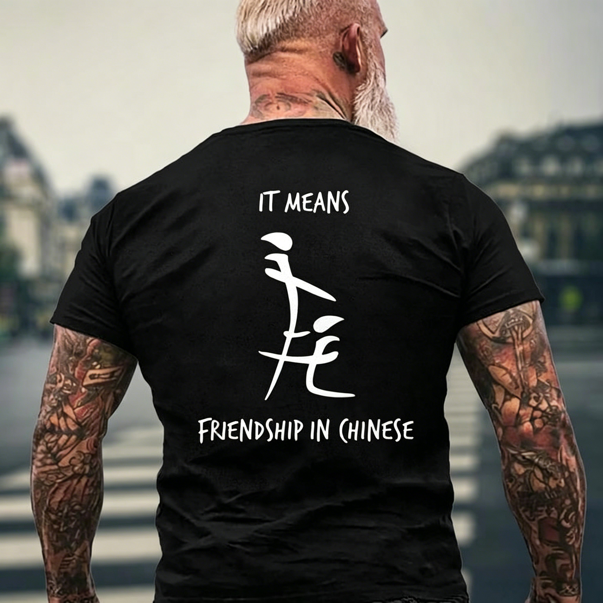 It Means Friendship In Chinese T-Shirt Tee Hoodie Sweatshirt Mens Back Print T-shirt