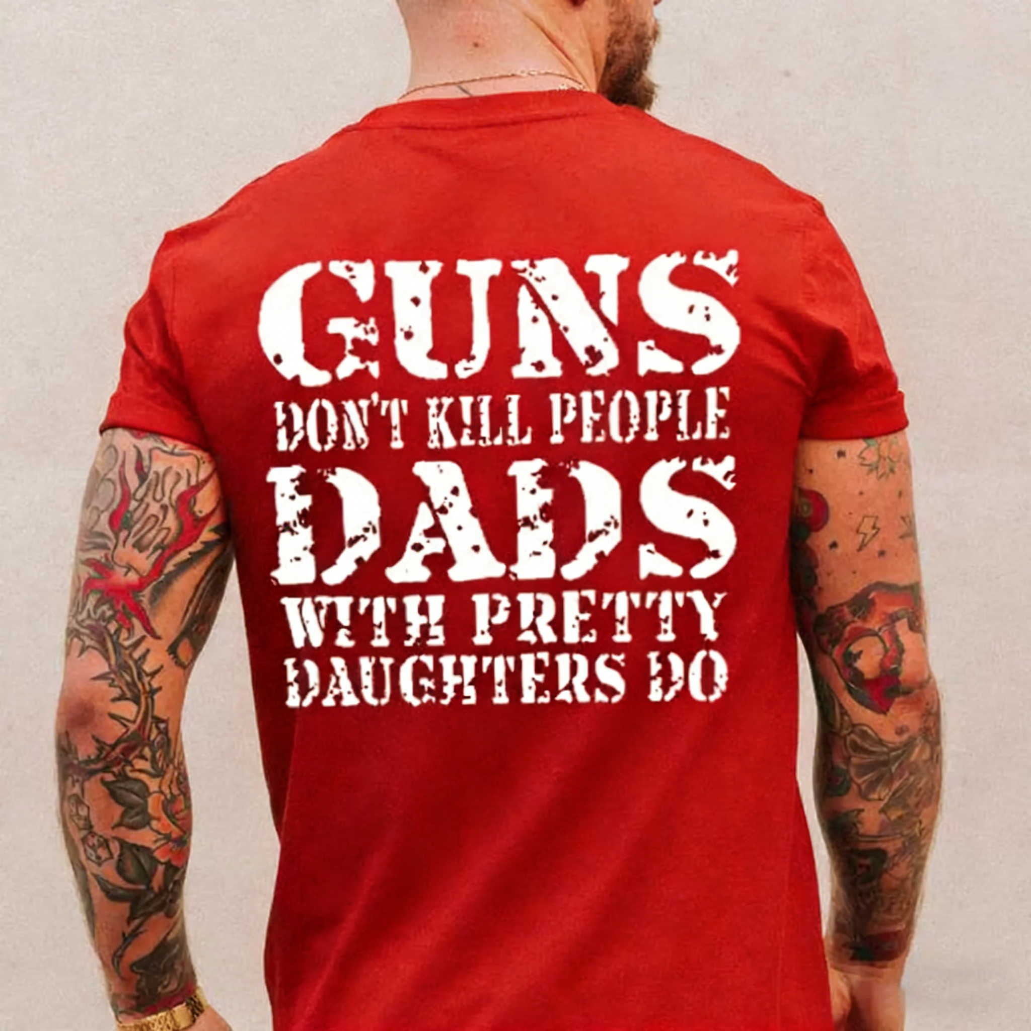 Guns Don't K*ll People Dads With Pretty Daughters Do - Print T-shirt/Hoodie