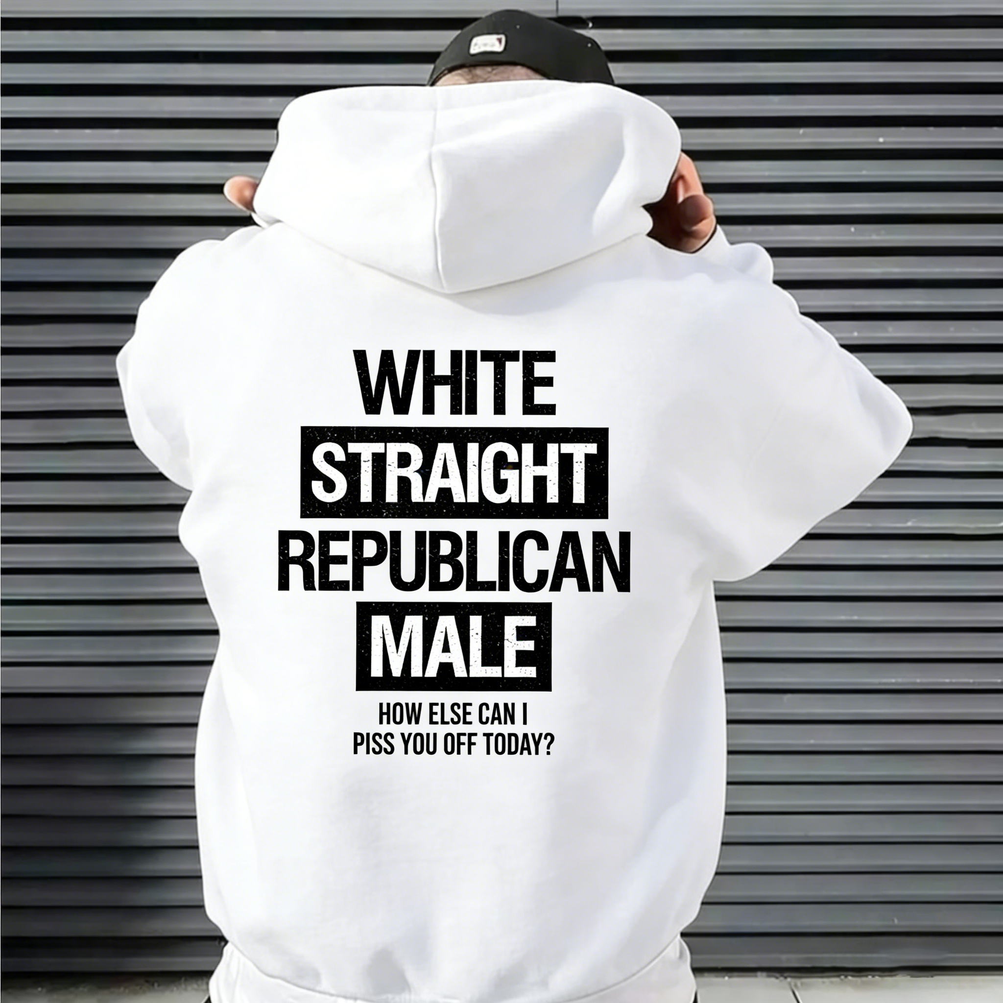 White Straight Republican Male Shirt, How else can i piss you off today