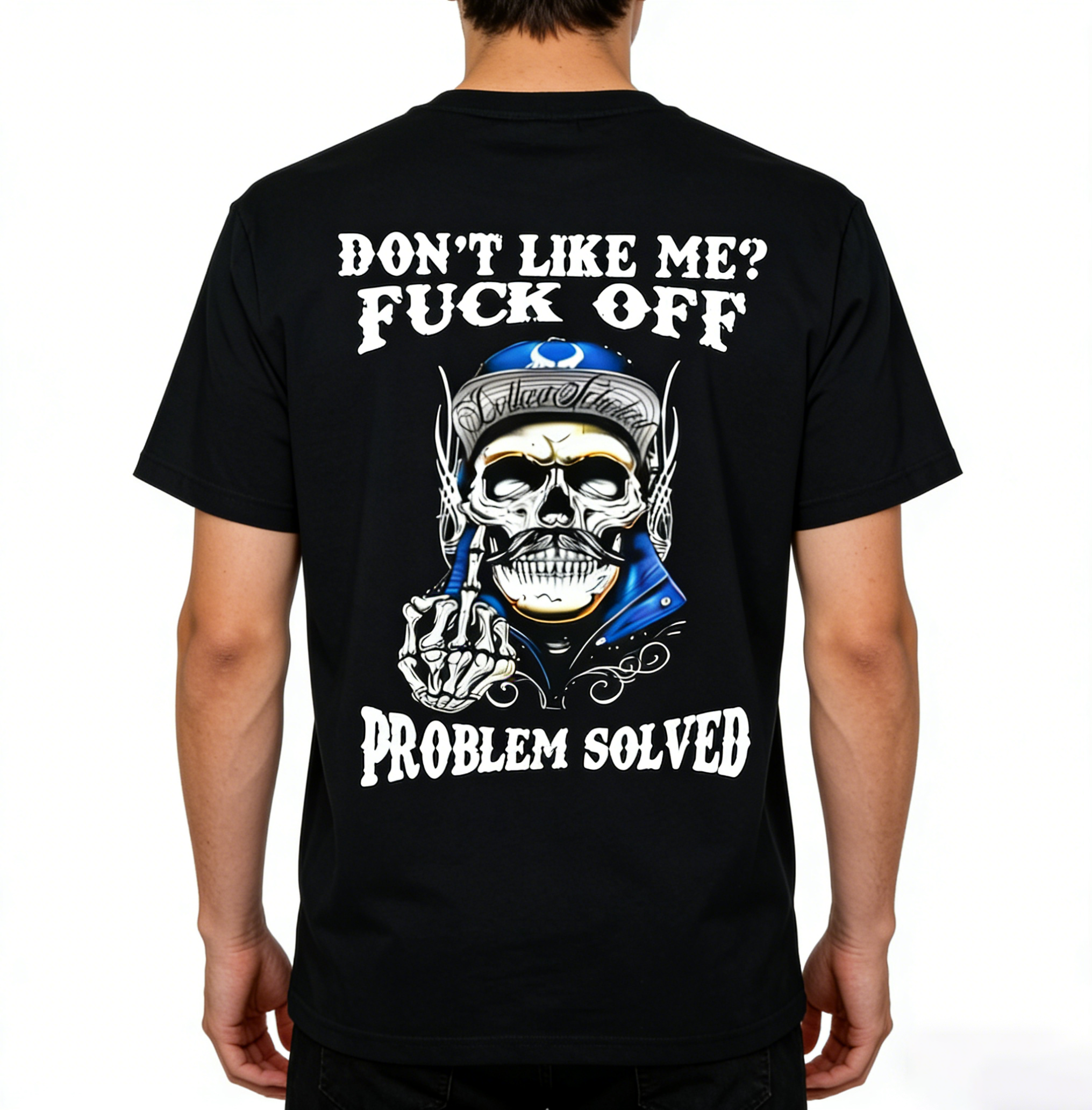 Don't Like Me F*ck Off Problem Solved Funny T-shirt/Sweatshirt/Hoodie 
