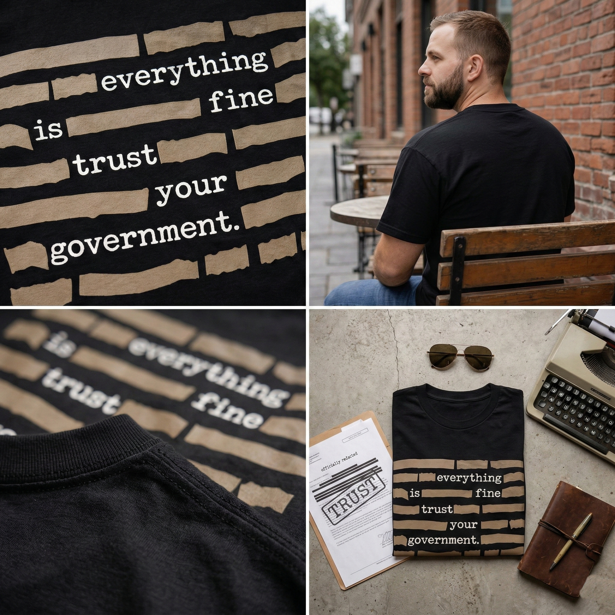 ''Everything Is Fine, Trust Your Government'' T-Shirt