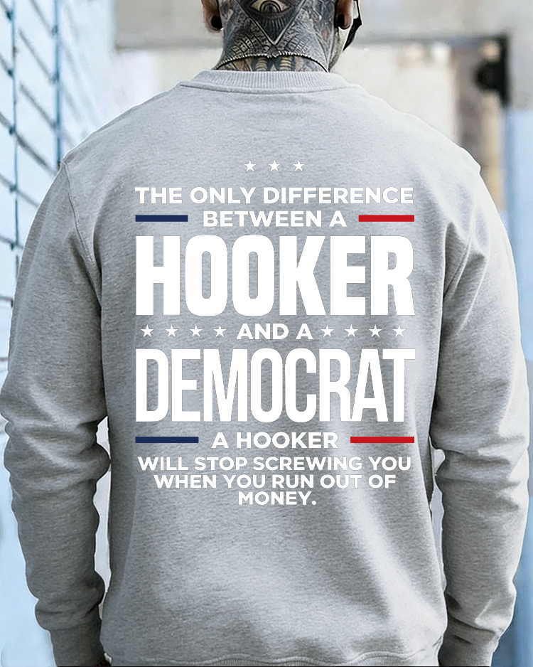 The Only Difference Between A Hooker And A Democrat Men's T-shirt 