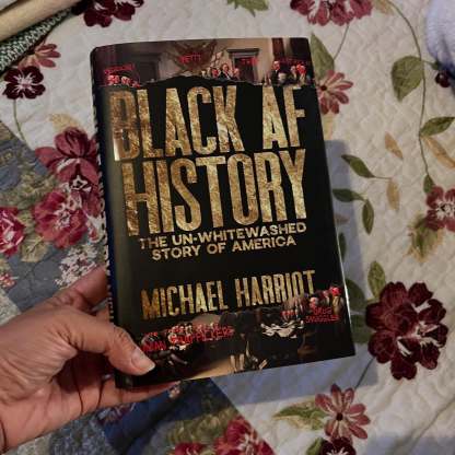 Black Af History: The Un-Whitewashed Story of America