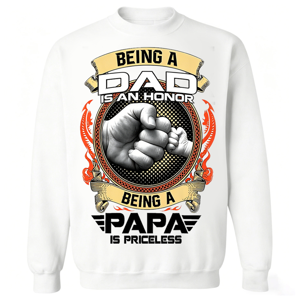 Being a Dad is an Honor Shirt, Being a Papa is Priceless T-Shirt, Father's Day Gift Shirt, Gift for Daddy