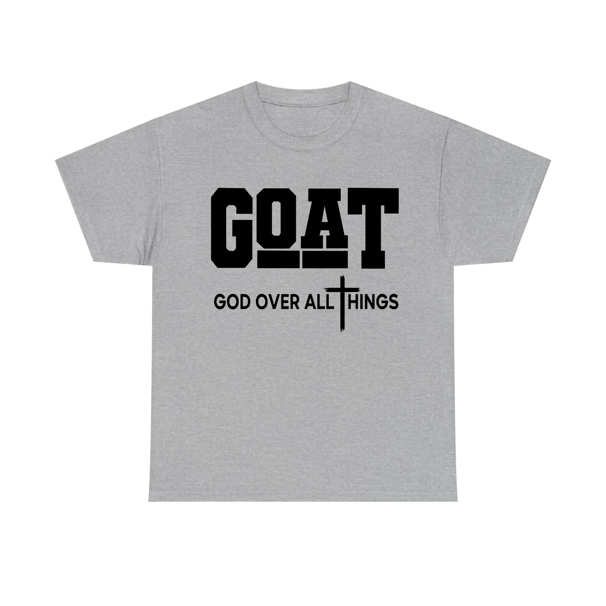 "GOAT - God Over All Things" Christian Faith T-Shirt