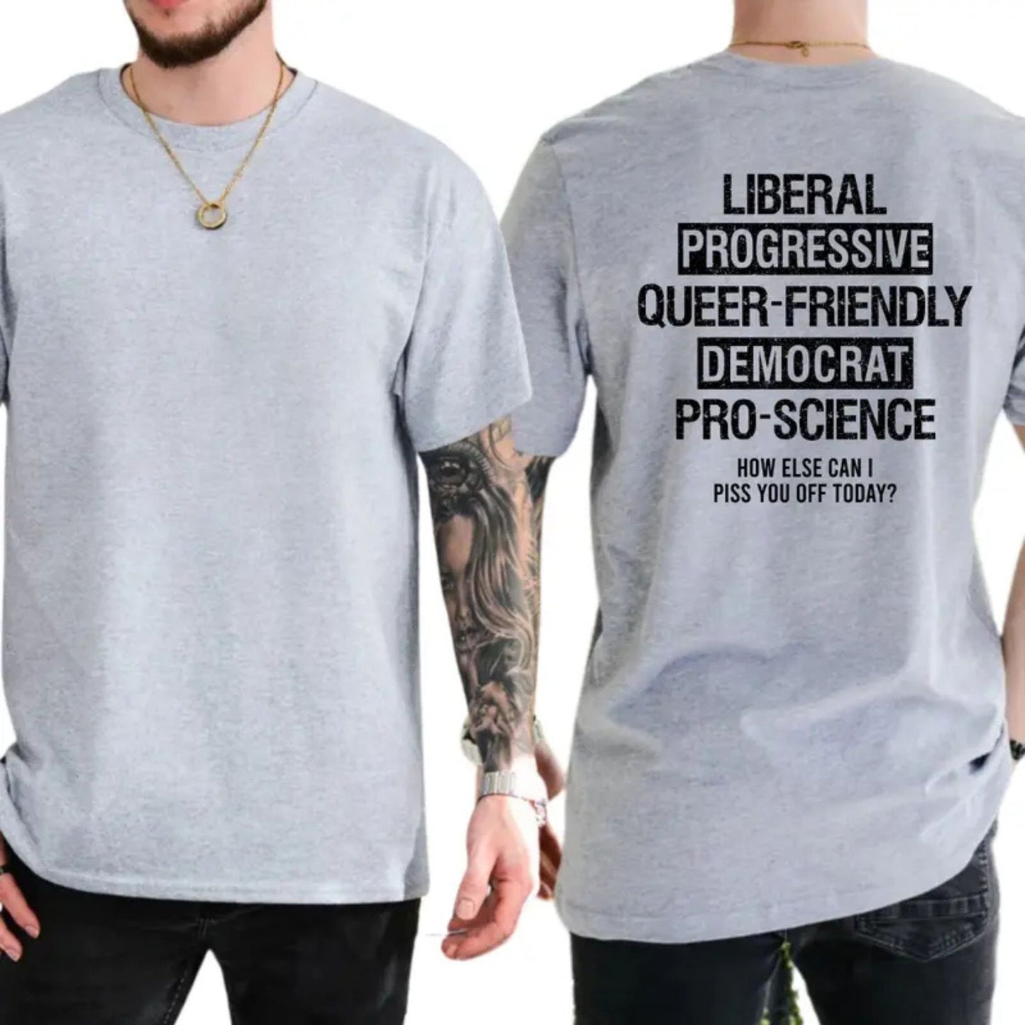 Liberal Progressive Queer Friendly Democrat Pro-science T-Shirt