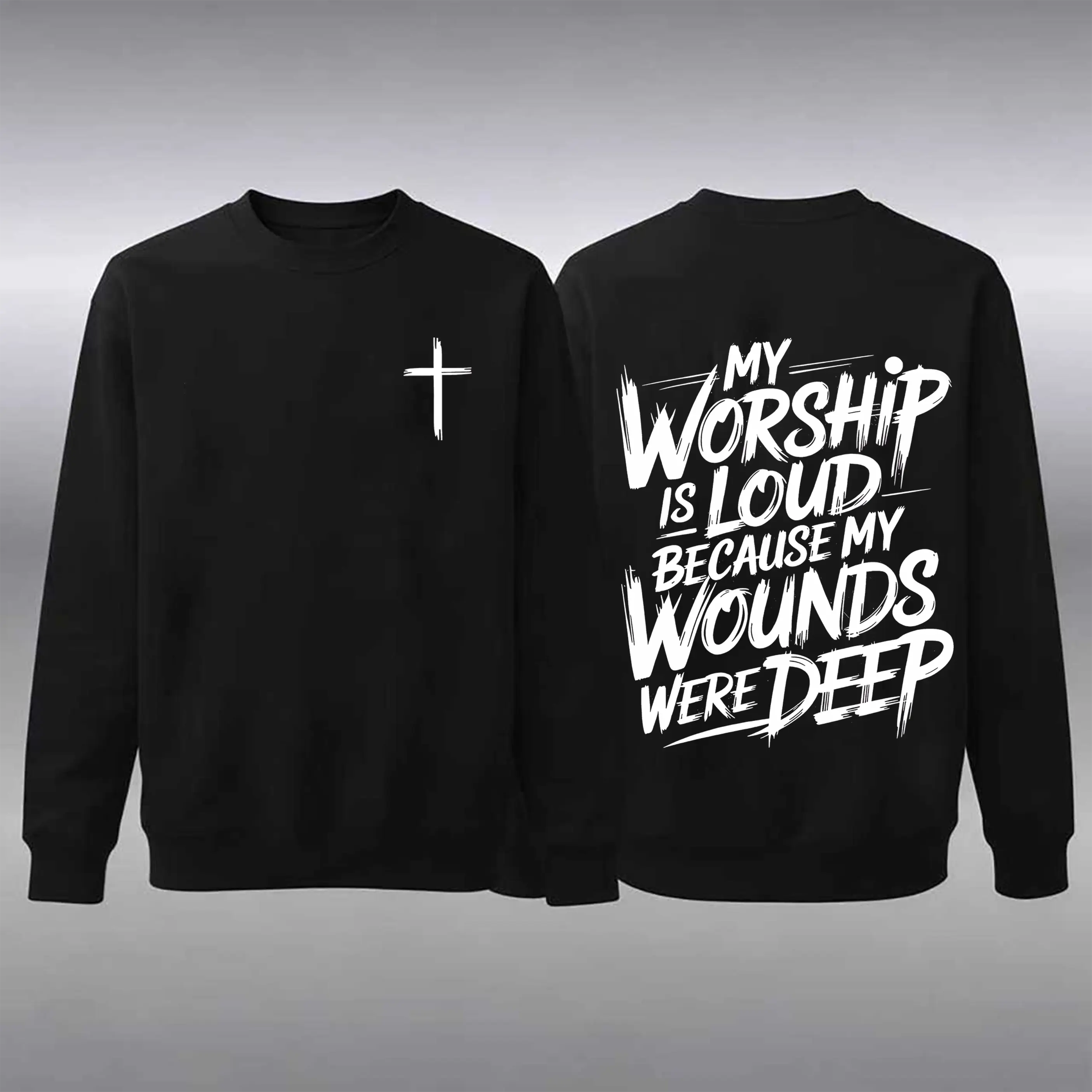 My Worship Is Loud Because My Wounds Were Deep Unisex Christian T-Shirt/Sweatshirt/Hoodie