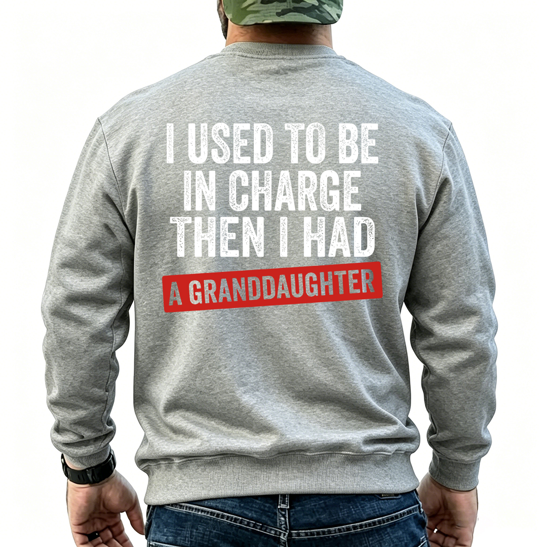 "I Used to Be in Charge Then I Had a Granddaughter" Funny Grandpa T-Shirt