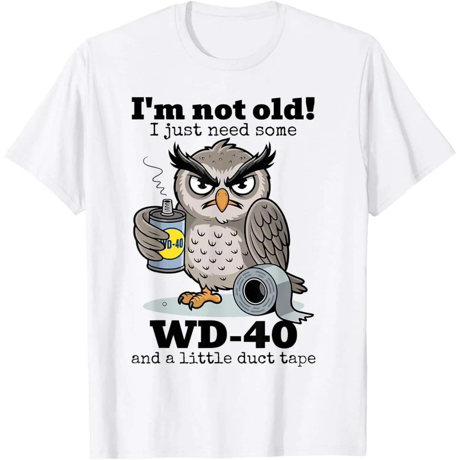 🦉 Owl I'm Not Old Graphic T-Shirt