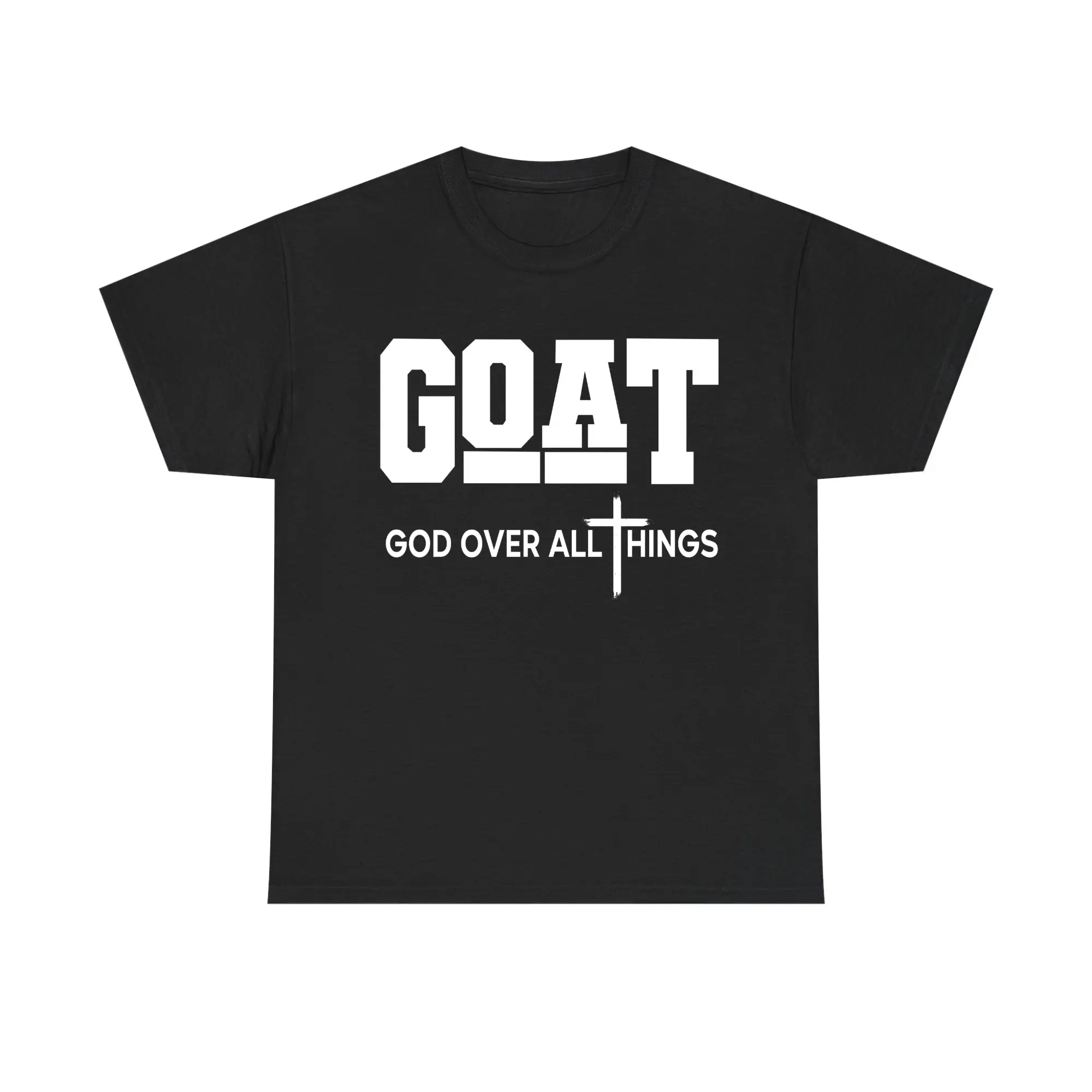 "GOAT - God Over All Things" Christian Faith T-Shirt