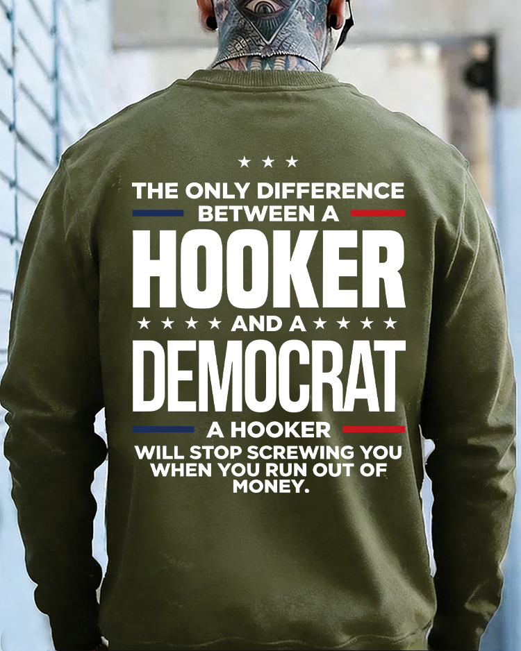 The Only Difference Between A Hooker And A Democrat Men's T-shirt 