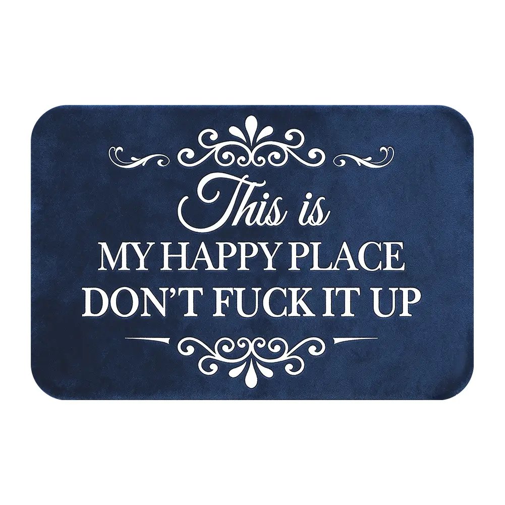 ❤️“This Is My Happy Place Don’t F*ck It Up” Funny Flannel Doormat