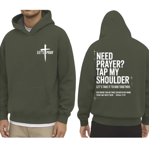 Need Prayer Hoodie - Tap My Shoulder Let’s Pray Christian Faith Hoodie