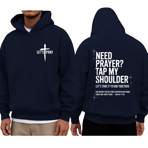 Need Prayer Hoodie - Tap My Shoulder Let’s Pray Christian Faith Hoodie