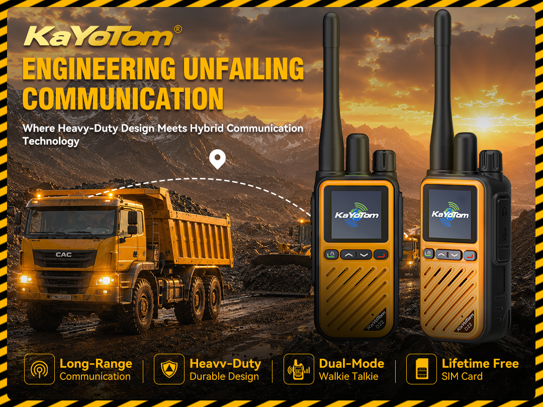 KaYoTom D22 Hybrid Dual-Mode Walkie-Talkie banner for engineering and heavy-duty communication, featuring long-range capability, durable design, dual-mode operation, and lifetime free SIM card support.