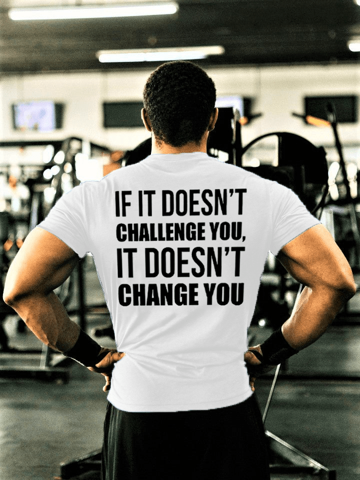 If It Doesn't Challenge You Printed Men's T-shirt