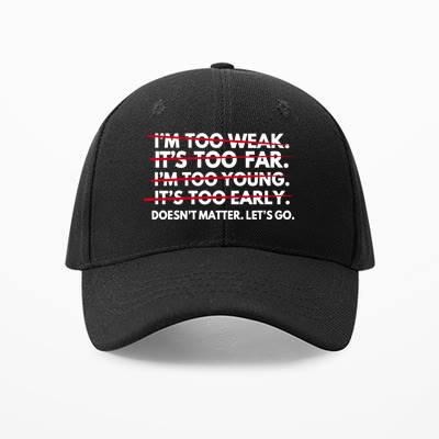 Doesn't Matter Let's Go Printed Cap