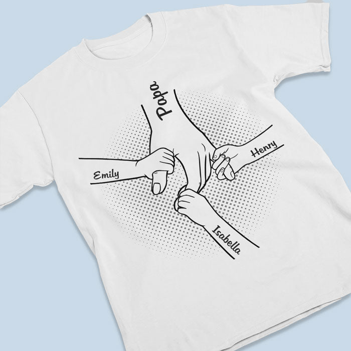 Hand in Hand, I Will Always Protect You All - Family Personalized Custom Unisex T-Shirt - Father's Day Gifts For Dad, Grandpa