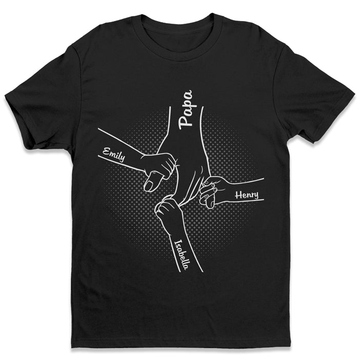 Hand in Hand, I Will Always Protect You All - Family Personalized Custom Unisex T-Shirt - Father's Day Gifts For Dad, Grandpa