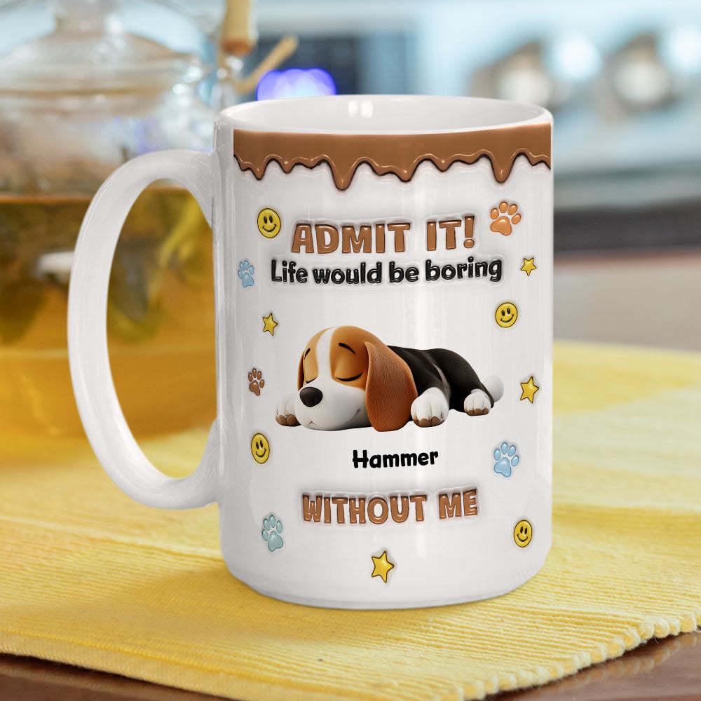 Dog Mom Dad Life Must Have Us -  3D Inflated Effect Mug