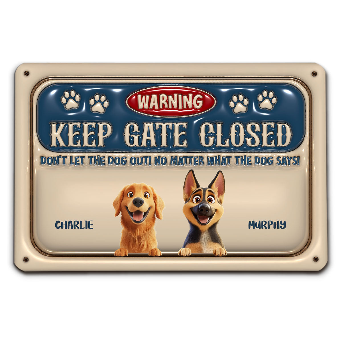 Keep Gate Closed -  Inflated Effect Metal Sign