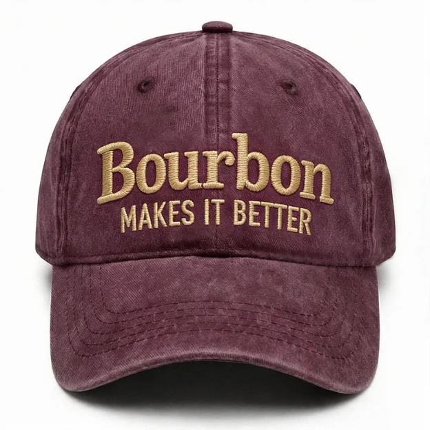 Bourbon Makes It Better Embroidery Cap