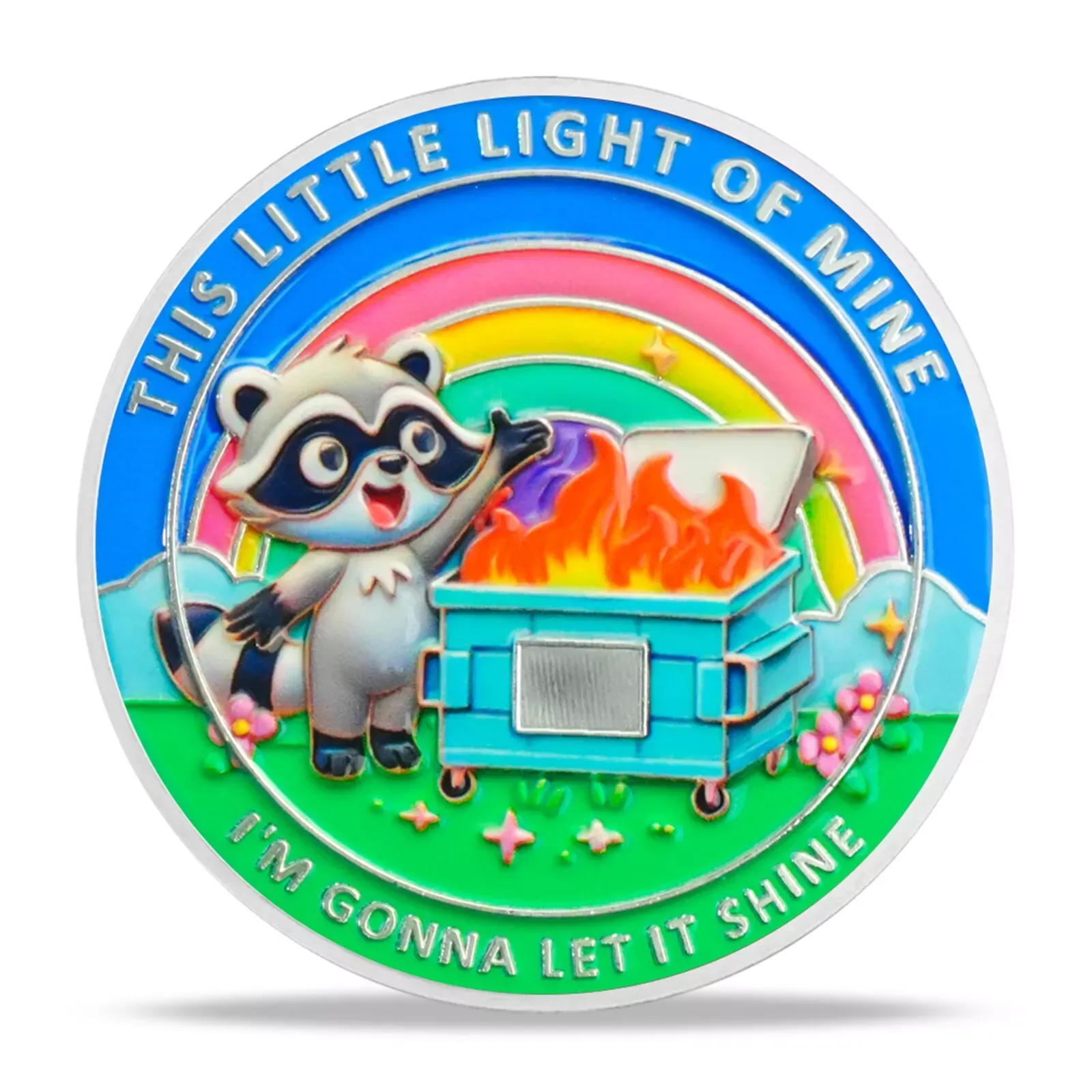 Inspirational Dumpster Fire Raccoon Coin-Resilience &Hope-Gift for Keep Going