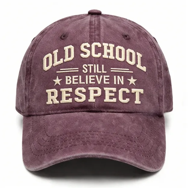 Old School Still Believe In Respect Embroidery Cap