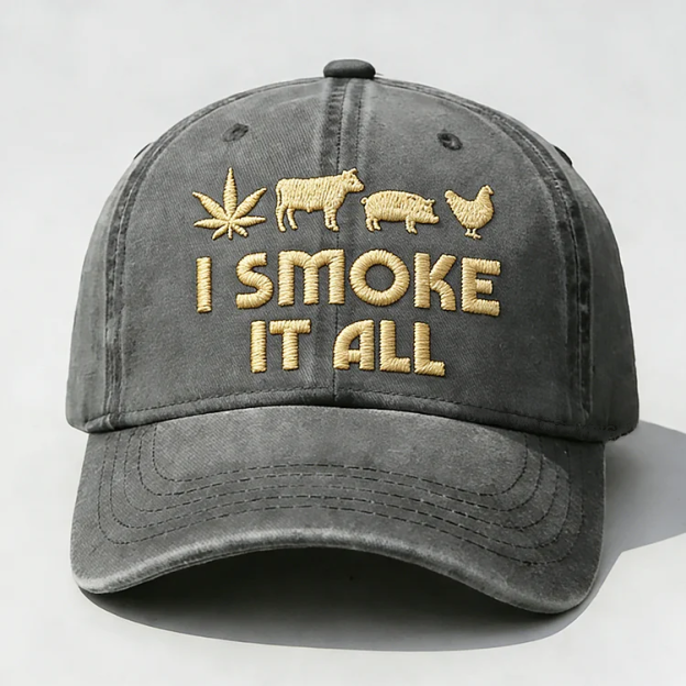 I Smoke It All Embroidery Cap