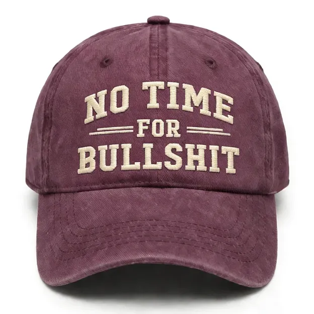 No Time For Bullshit Embroidery Cap