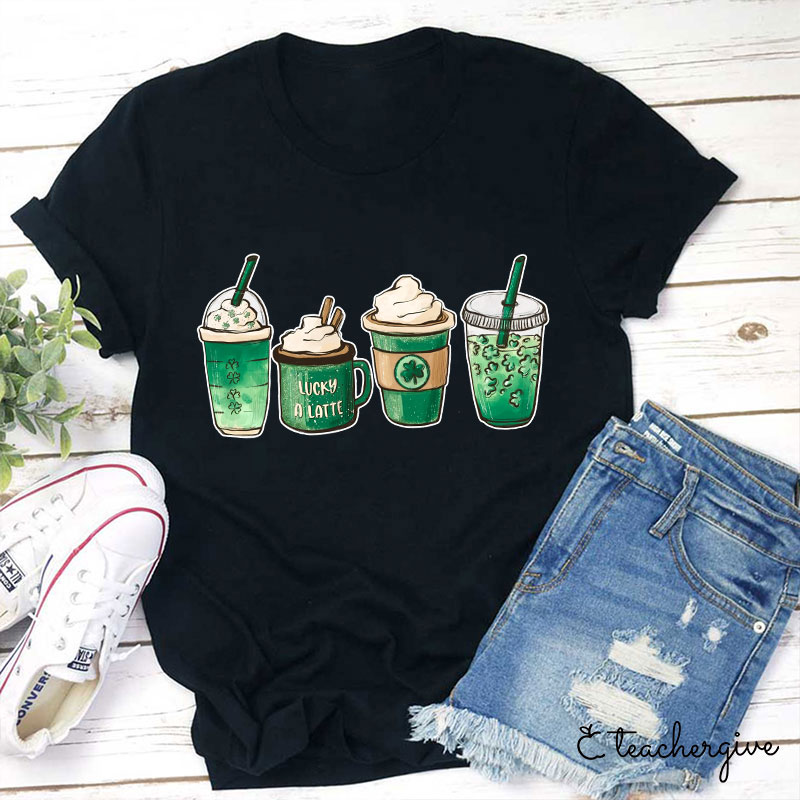 Lucky A Latte Teacher T-Shirt