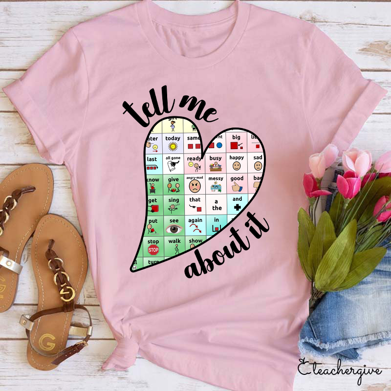 Tell Me About It Teacher T-Shirt