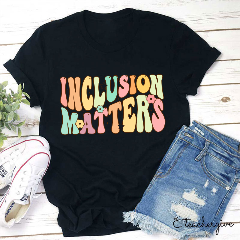 Inclusion Matters Letters T-Shirt