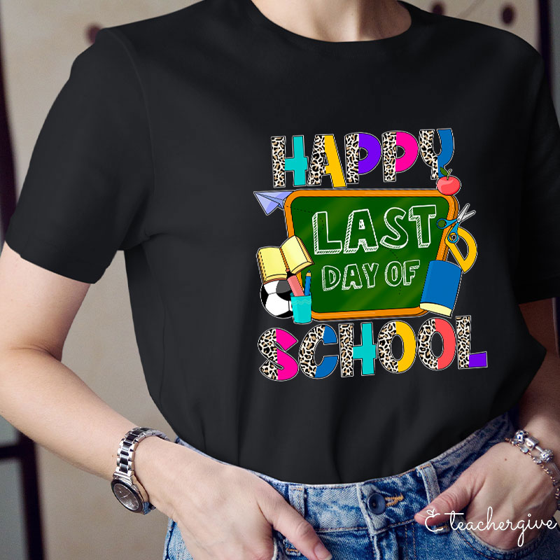Happy Last Day Of School Stationery T-Shirt