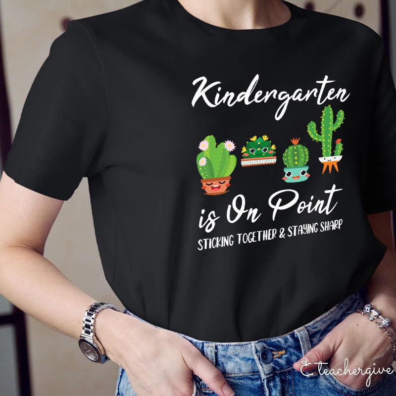 Personalized Kindergarten Is On Point Cactus T-Shirt