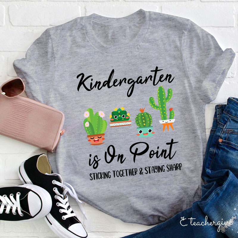 Personalized Kindergarten Is On Point Cactus T-Shirt