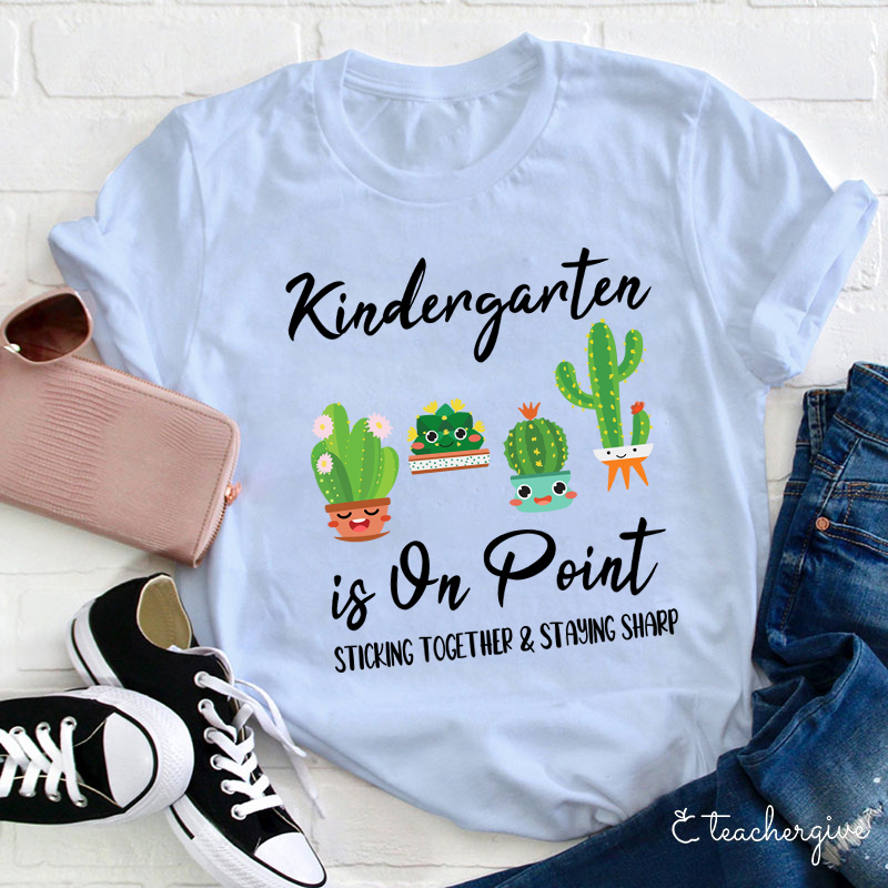 Personalized Kindergarten Is On Point Cactus T-Shirt